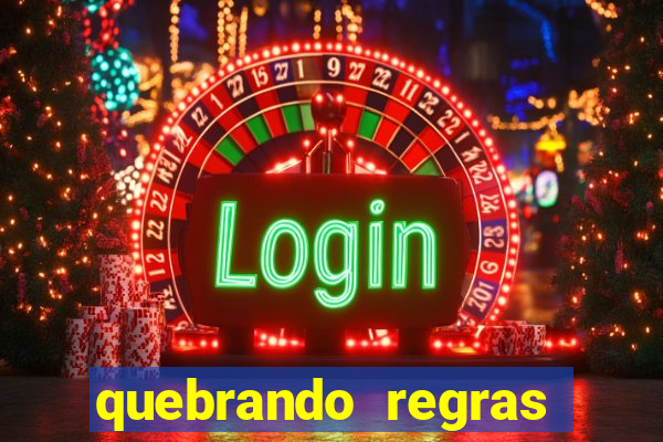 quebrando regras filme completo dublado mega filmes